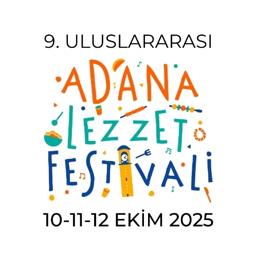 9. Uluslararası Adana Lezzet Festivali 2025